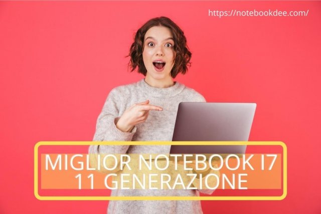 miglior notebook i7 11 generazione.jpg