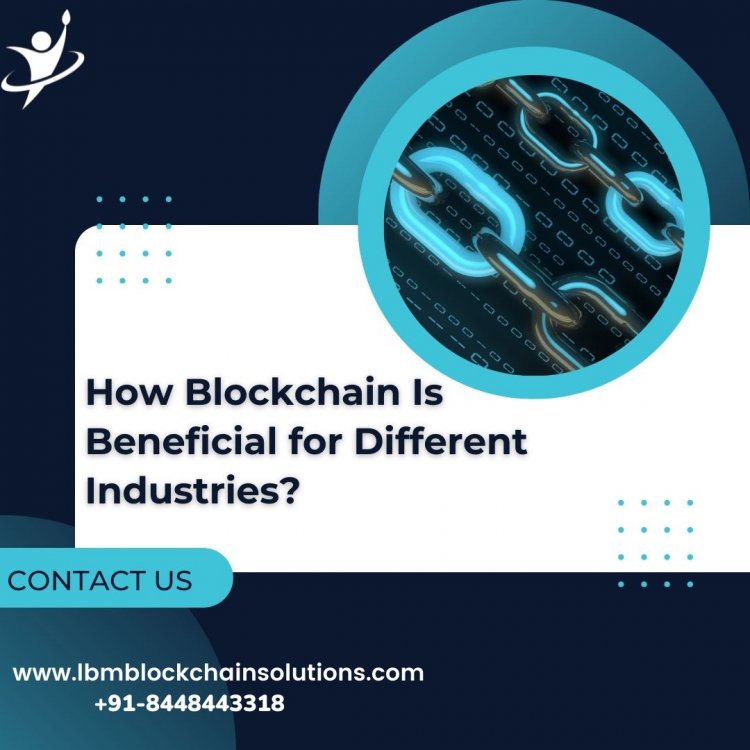 How Blockchain Is Beneficial for Different Industries.jpg